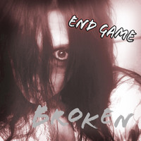 End Game - Broken (Explicit)