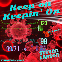 Steven Larson - Keep on Keepin' On