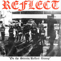 Reflect - On the Streets / Reflect Stomp