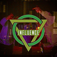 Under the Influence - Under The Influence (Explicit)