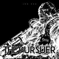 Jon Rob - The Pursuer