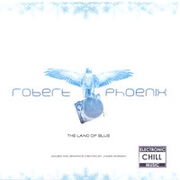 Robert Phoenix - The Land Of Blue