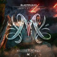 BlasterJaxx - Liberty (feat. Heleen)