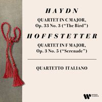 Quartetto Italiano - Haydn: String Quartet, Op. 33 No. 3 "The Bird" - Hoffstetter: String Quartet, Op. 3 No. 5 "Serenade"