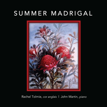 Rachel Tolmie and John Martin - Summer Madrigal