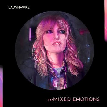 Ladyhawke - reMIXED EMOTIONS