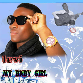 Levi - My Baby Girl