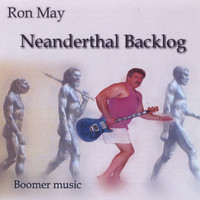 Ron May - Neanderthal Backlog