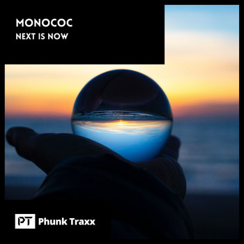 Monococ - Next Is Now