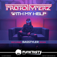 Prototyperz - With My Help