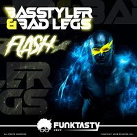 Basstyler, Bad Legs - Flash