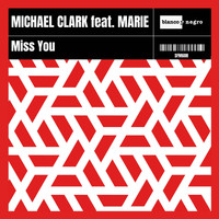 Michael Clark - Miss You