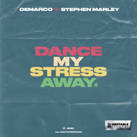 Demarco, Stephen Marley - Dance My Stress Away