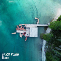 Passa Porto - Fiume