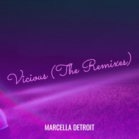 Marcella Detroit - Vicious Bitch (The Remixes) (Explicit)