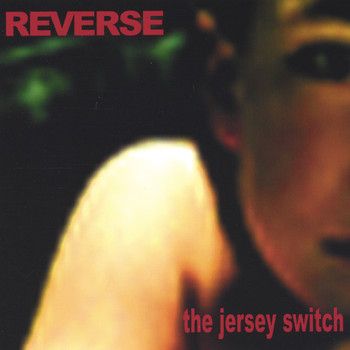 Reverse - The Jersey Switch