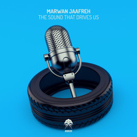 Marwan Jaafreh - The Sound That Drives Us