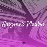 Lito - Arizona's Playboi (Explicit)