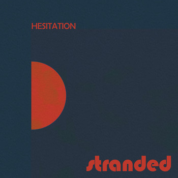 Stranded - Hesitation