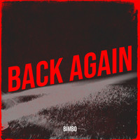 Bimbo - Back Again (Explicit)