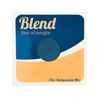 Blend - Rise of Tonight (Two Funky People Mix)