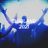Cover Pop, Big Hits 2012, Top 40 Hits - Clubland 2021