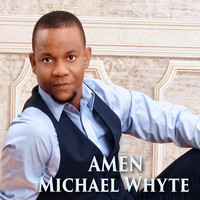 Michael Whyte - Amen