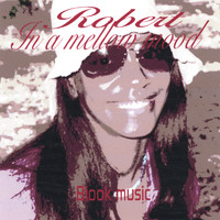 Robert - In A Mellow Mood