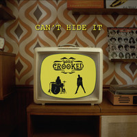 Born Crooked - Can't Hide It