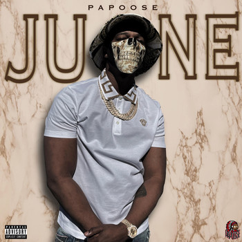 Papoose - June (Explicit)