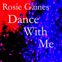 Rosie Gaines - Dance With Me - The Mixes