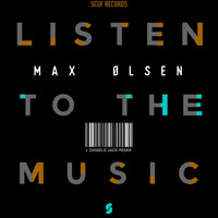 Max Olsen - Listen to the Music