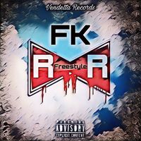 FK - RR freestyle (Explicit)