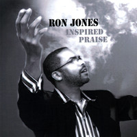 Ron Jones - Inspired Praise