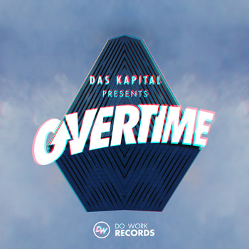Various Artists - Das Kapital Presents Overtime (Explicit)