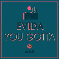 Evida - You Gotta