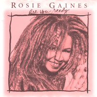 Rosie Gaines - Are You Ready - The Mixes Vol. 2