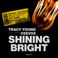 Tracy Young - Shining Bright (feat. Ceevox)