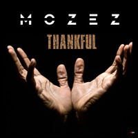 Mozez - Thankful