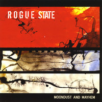 Rogue State - Moondust and Mayhem