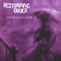 Restraining Order - Last Time You Took Me Back