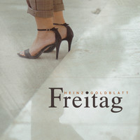 Heinz Goldblatt - Freitag