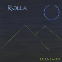 Rolla - La La Land