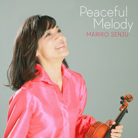 Mariko Senju - Peaceful Melody