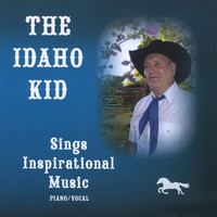 Roger Smith - The Idaho Kid,  Sings Inspirational Music