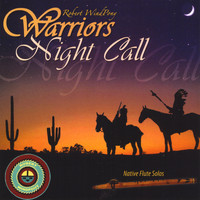 Robert Windpony - Warriors Night Call