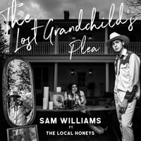 Sam Williams - The Lost Grandchild's Plea