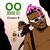 Danny S - O O (Original Ole)