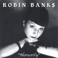 Robin Banks - Honestly