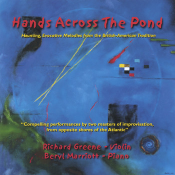 Richard Greene - Hands Across the Pond